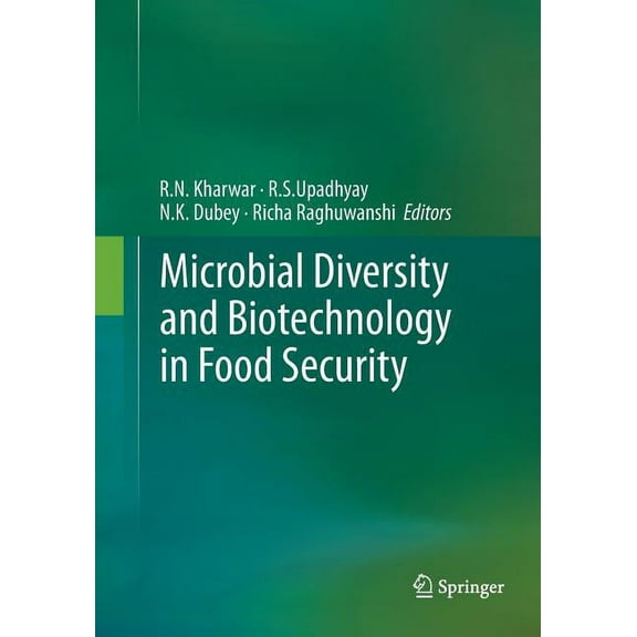Microbial Diversity and Biotechnology in Food Security, (Paperback)