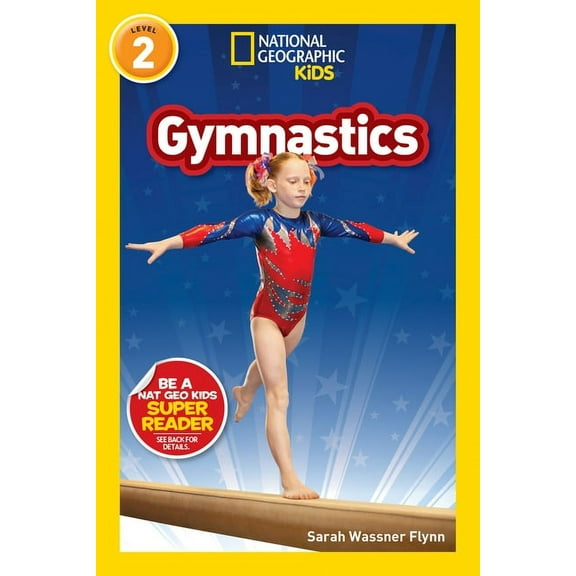 National Geographic Kids Readers Gymnastics (National Geographic Kids Readers, Level 2), (Paperback)