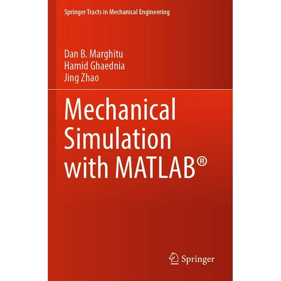 Springer Tracts in Mechanical Engineerin Mechanical Simulation with Matlab(r), (Paperback)