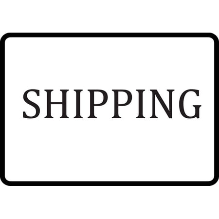 Shipping Sign - Aluminum Metal