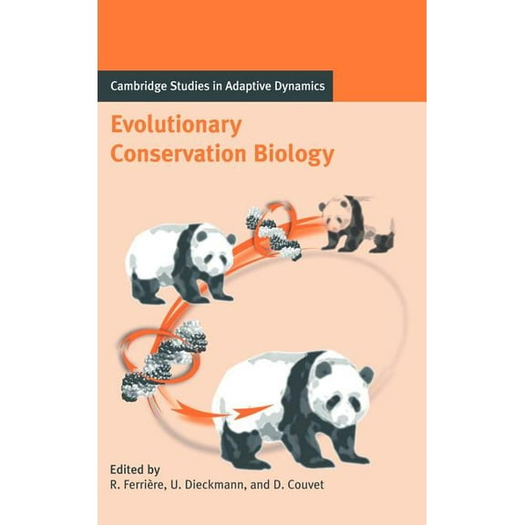 Cambridge Studies in Adaptive Dynamics Evolutionary Conservation Biology, Book 4, (Hardcover)