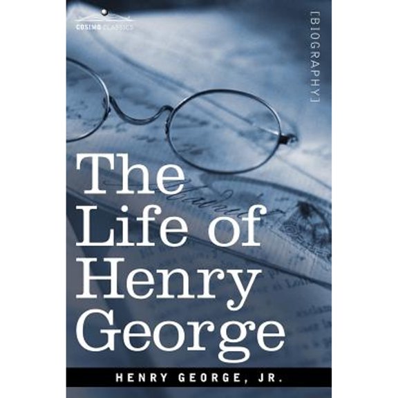The Life of Henry George (Paperback)
