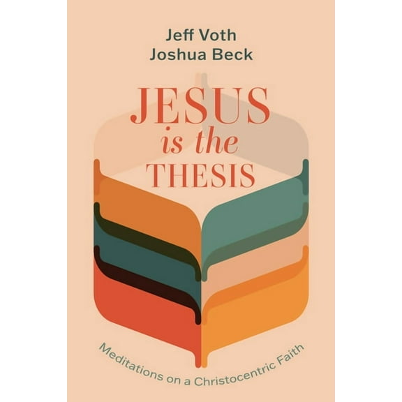 Jesus Is the Thesis (Paperback)