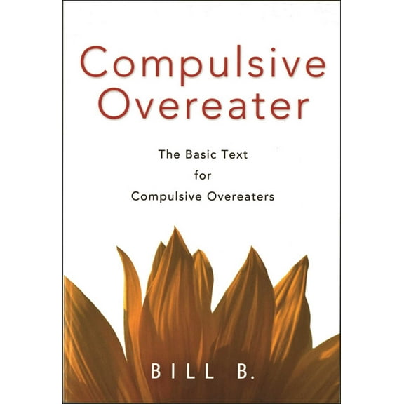 Compulsive Overeater : The Basic Text for Compulsive Overeaters (Paperback)