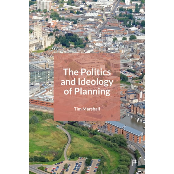 The Politics and Ideology of Planning, (Paperback)
