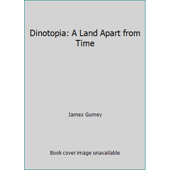 Pre-Owned Dinotopia: A Land Apart from Time (Paperback) 1878685899 9781878685896