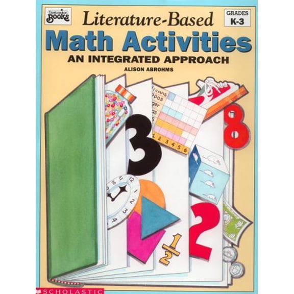Pre-Owned Literature-Based Math Activites: An Integrated Approach (Paperback) 0590492012 9780590492010