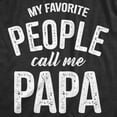 thumbnail image 2 of Mens My Favorite People Call Me Papa T Shirt Funny Humor Father Tee for Guys Graphic Tees, 2 of 9