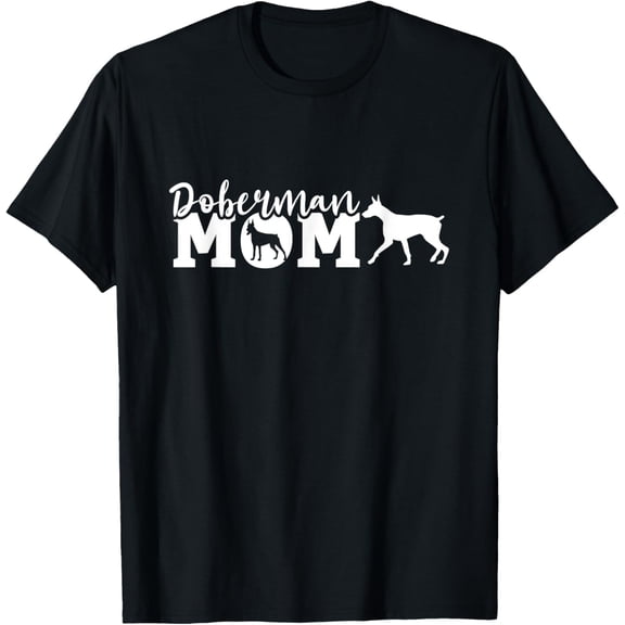Doberman Mom Doberman Pinscher Dog T-Shirt