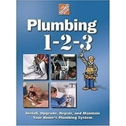 Pre-Owned Plumbing 1-2-3 : Install, Upgrade, Repair, and Maintain Your Home's Plumbing System 9780696211867