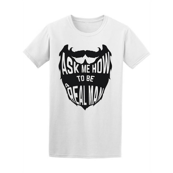 Black Beard How To Be Real Man Tee Men's -Image by Shutterstock