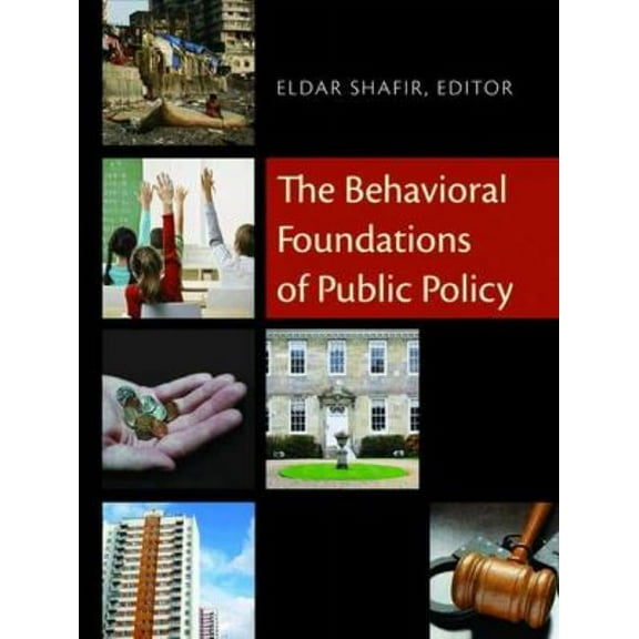 The Behavioral Foundations of Public Policy, (Hardcover)