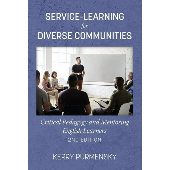 Service-Learning for Diverse Communities: Critical Pedagogy and Mentoring English Learners, (Paperback)