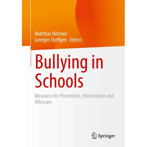 Bullying in Schools: Measures for Prevention, Intervention and Aftercare, (Paperback)