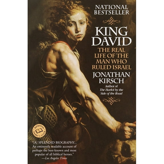 Pre-Owned King David: The Real Life of the Man Who Ruled Israel (Paperback) 0345435052 9780345435057