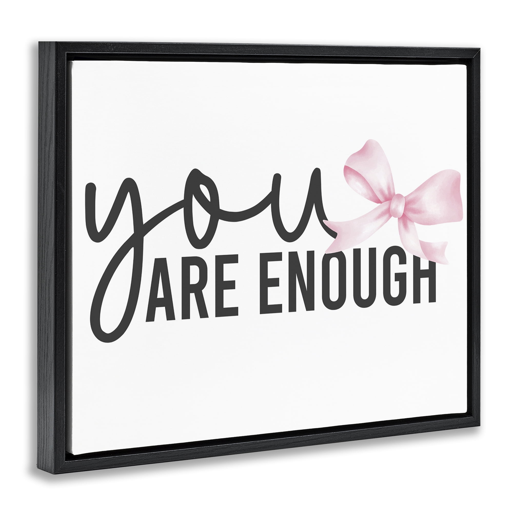 Stupell Industries You Are Enough with Ribbon Black Framed Floater Canvas Wall Art, design by Kim Allen
