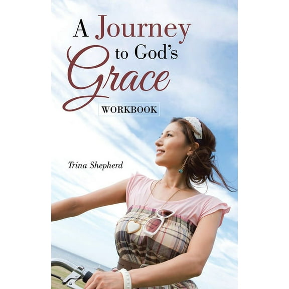 A Journey to God's Grace: Workbook, (Paperback)