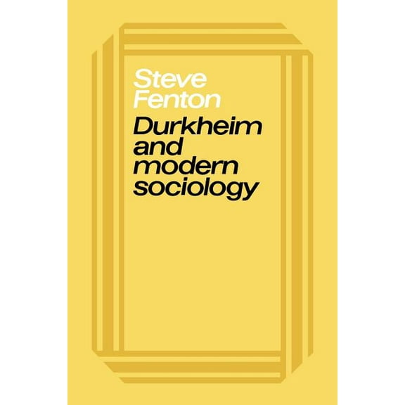 Durkheim & Modern Sociology, (Paperback)