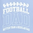 thumbnail image 5 of Wild Bobby, Football Dad Better Than a Regular Dad Father's Day Mens Long Sleeve Shirt, Light Blue, Medium, 5 of 6