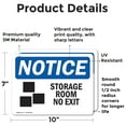 thumbnail image 2 of (2 Pack) Storage Room No Exit OSHA Notice Sign 10 Inch X 7 Inch Vinyl Label Decal Sticker Weather Resistant, UV Protected for Workplace, Business, and Construction Site, Made in the USA, 2 of 7