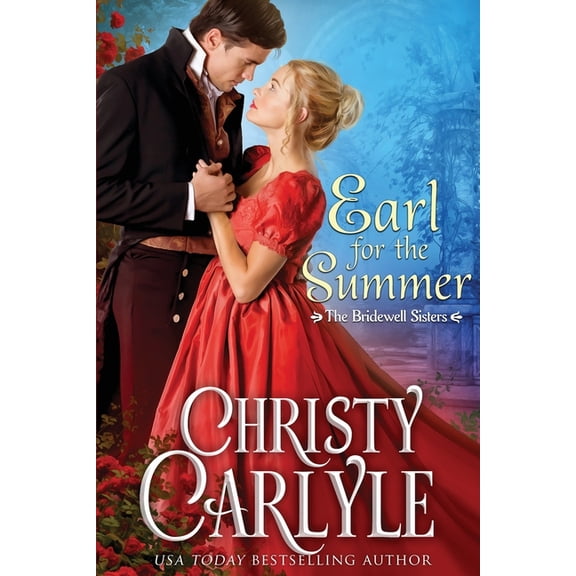 The Bridewell Sisters Earl for the Summer, Book 2, (Paperback)