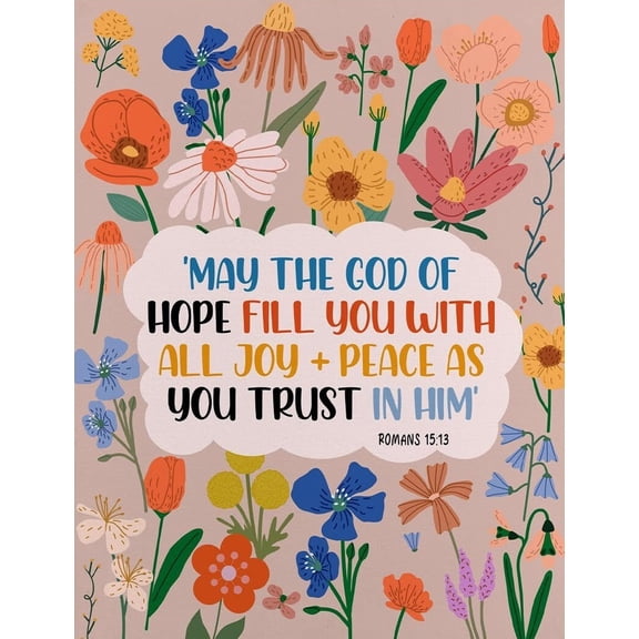 Christian Wall Art Religious Bible Verse Decor Romans 15:13 Poster May the God of Hope Fill You Floral Canvas  Artwork for Home Women's Bedroom poster