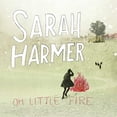 thumbnail image 1 of Oh Little Fire [LP], 1 of 1