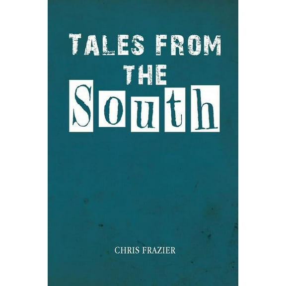 Tales from the South