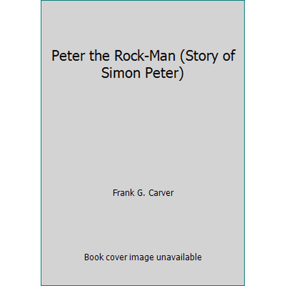 Pre-Owned Peter the Rock-Man (Story of Simon Peter) (Paperback) 0871621681 9780871621689