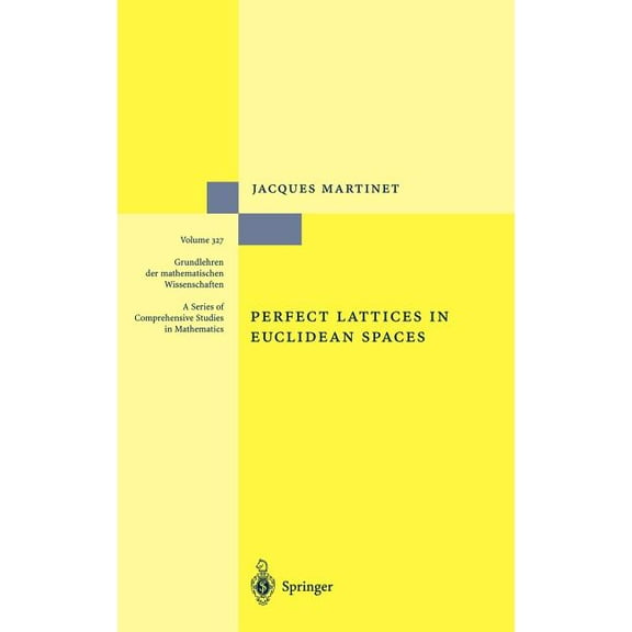 Grundlehren Der Mathematischen Wissensch Perfect Lattices in Euclidean Spaces, Book 327, (Hardcover)