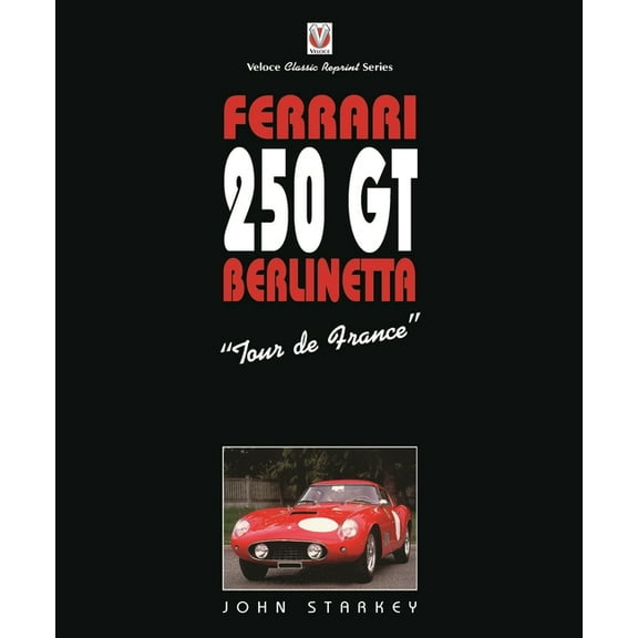 Ferrari 250GT Tour de France, (Paperback)