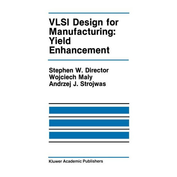 The Springer International Engineering a VLSI Design for Manufacturing: Yield Enhancement, Book 86, (Hardcover)