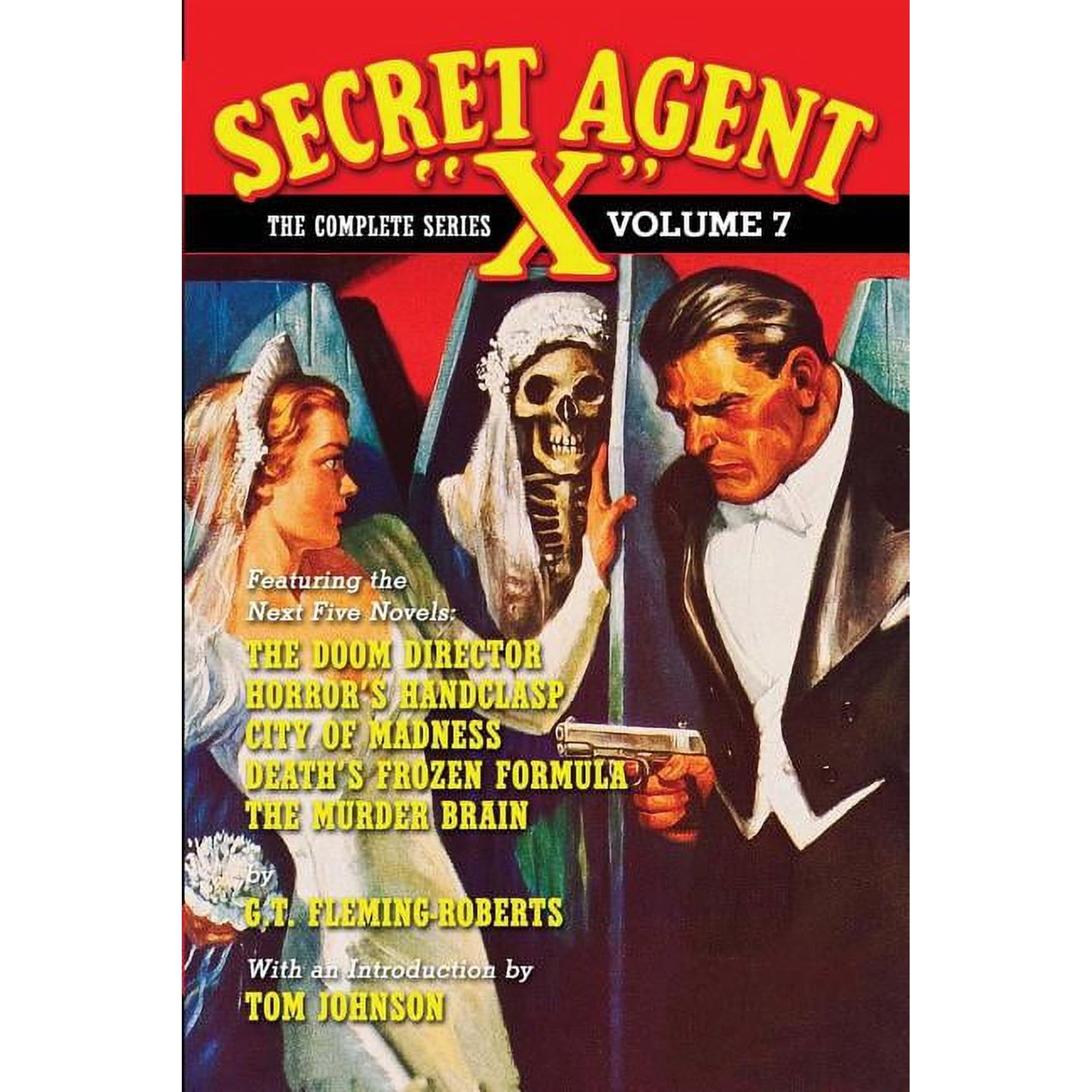 Secret Agent Secret Agent X - The Complete Series Volume 7 Book 7 (Paperback)