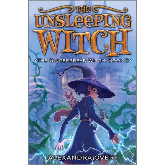 Gingerbread Witch The Unsleeping Witch, Book 2, (Hardcover)