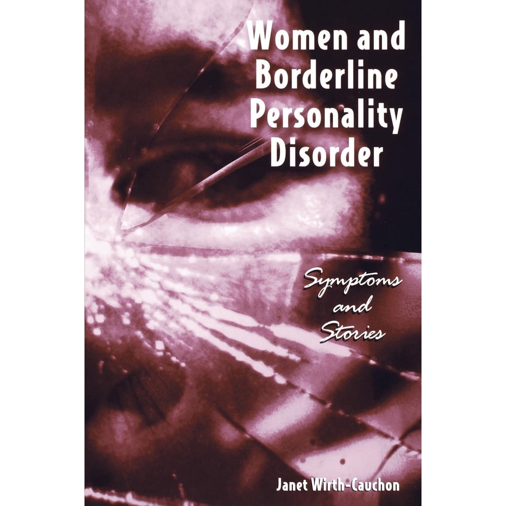 Women & Borderline Personality Disorder Symptoms and