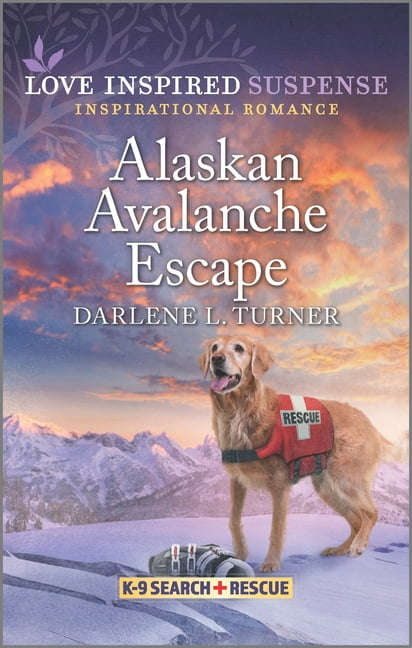 K-9 Search and Rescue: Alaskan Avalanche Escape (Series #9) (Paperback)