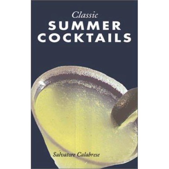 Pre-Owned Classic Summer Cocktails (Hardcover) 0806915595 9780806915593
