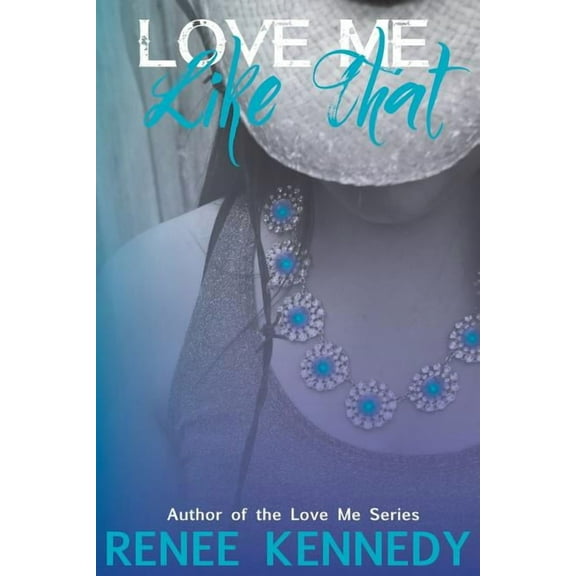 Love Me Love Me Like That, Book 1, (Paperback)