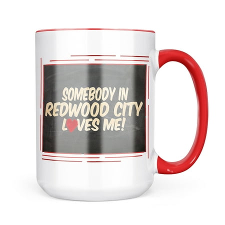 

Neonblond Somebody in Redwood City Loves me California Mug gift for Coffee Tea lovers