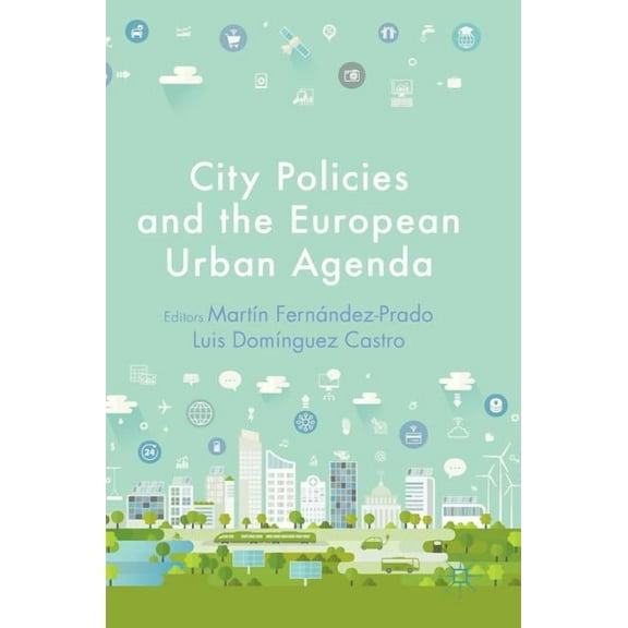 City Policies and the European Urban Agenda, (Hardcover)