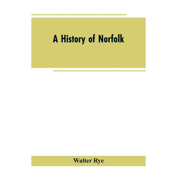 A History of Norfolk, (Paperback)
