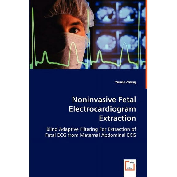 Noninvasive Fetal Electrocardiogram Extraction