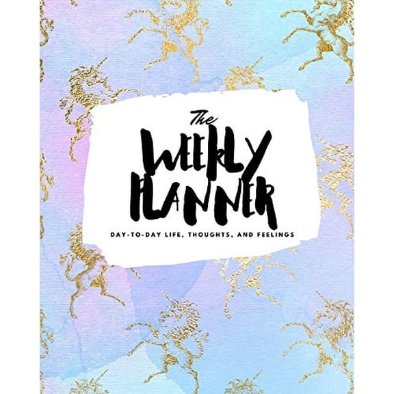 Pre-Owned The Weekly Planner: Day-To-Day Life, Thoughts, and Feelings (8x10 Softcover Planner) (8x10 Weekly Planner) Paperback