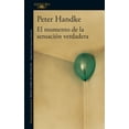 thumbnail image 1 of EL MOMENTO DE LA SENSACION VERDADERA ALFAGUARA PETER HANDKE, 1 of 1