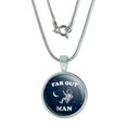 thumbnail image 1 of Far Out Man Space Astronaut Funny Humor 0.75" Pendant with Sterling Silver Plated Chain, 1 of 4