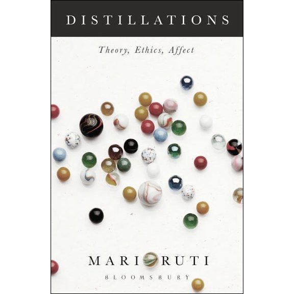 Distillations: Theory, Ethics, Affect, (Paperback)