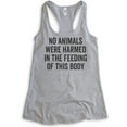thumbnail image 1 of No Animals Were Harmed In The Feeding Of This Body Tank Top, Ladies Racerback Tank, Vegan Animal Lover Tank, Heather Gray, Large, 1 of 3