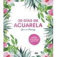 thumbnail image 1 of 30 DÍAS DE ACUARELA EDITORIAL GUSTAVO GILI, S.L. JENNA RAINEY, 1 of 2