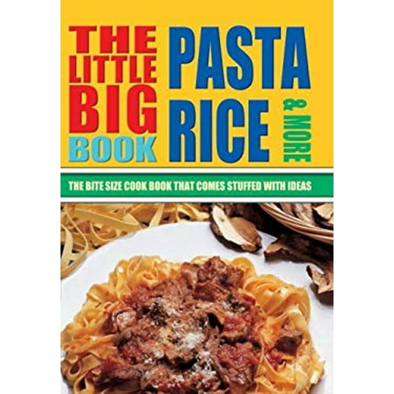 Pre-Owned Little Big Book of . . .: The Little Big Pasta, Rice & More Cook Book (Paperback)