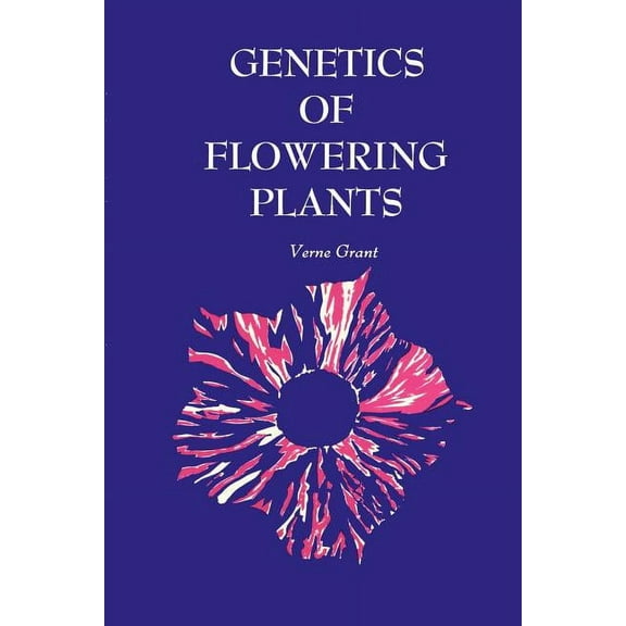 Genetics of Flowering Plants, (Paperback)
